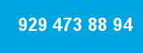 929 473 88 94 929 473 88 94